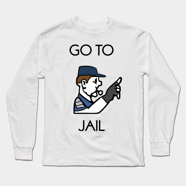 Go to Jail Long Sleeve T-Shirt by Jawes